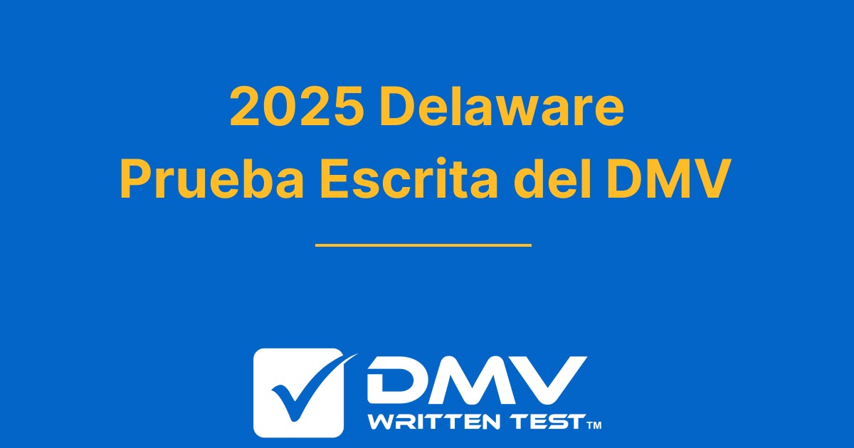 Examen de práctica del DMV de Delaware 2024 gratuito DE DMV 2024