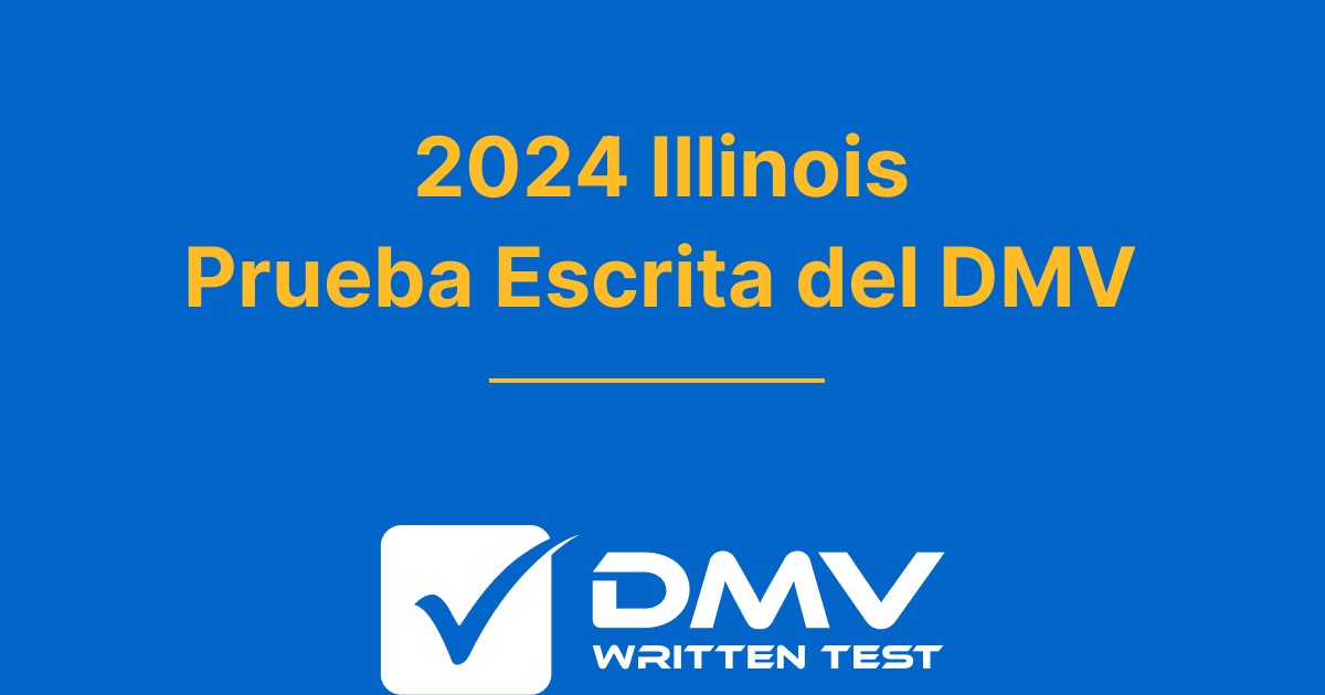 Examen de práctica del DMV de Illinois 2024 gratuito IL DMV 2024