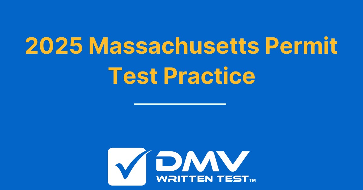 Free Massachusetts RMV Permit Practice Test 2024 Real MA RMV Questions