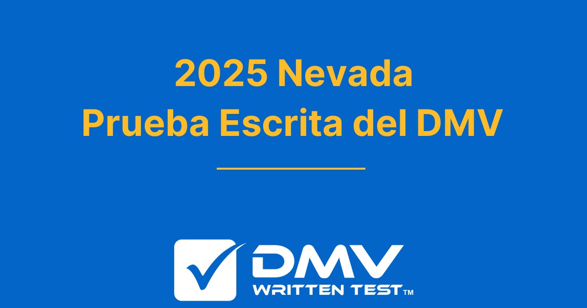 Examen de práctica del DMV de Nevada 2025 gratuito NV DMV 2025