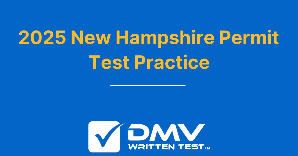 Free New Hampshire DMV Permit Practice Test 2024 Real NH DMV Questions