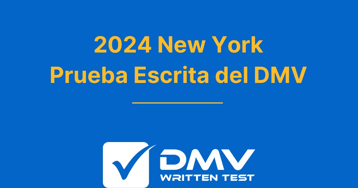 Examen de práctica del DMV de New York 2024 gratuito NY DMV 2024