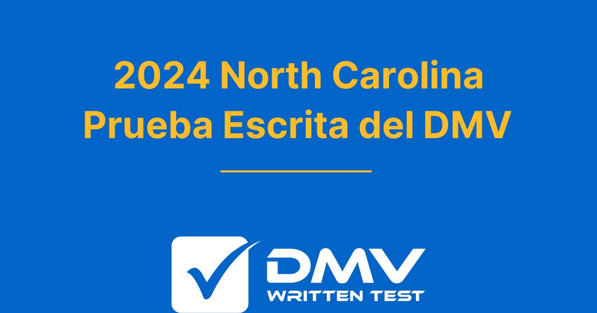 Examen de práctica del DMV de North Carolina 2024 gratuito NC DMV 2024