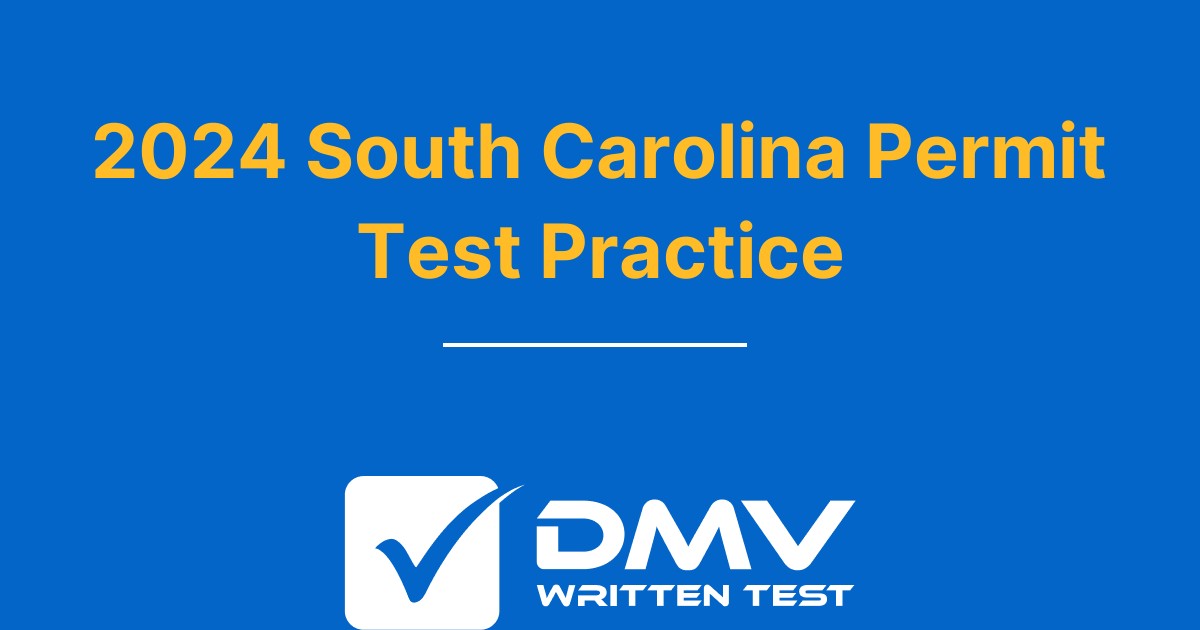 Free South Carolina DMV Permit Practice Test 2023 Real SC DMV Questions