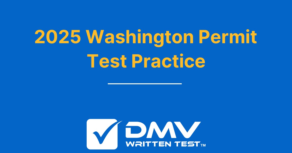 Free Washington DMV Permit Practice Test 2024 Real WA DOL Questions