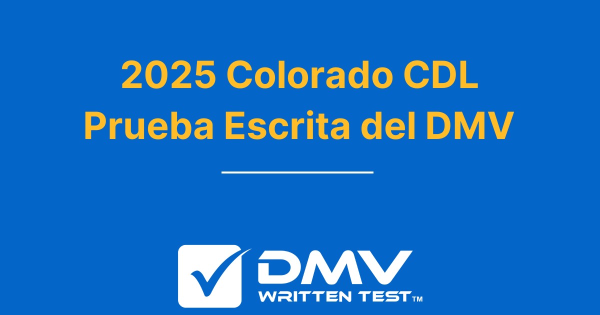 Prueba de práctica gratuita de CDL de Colorado 2022 Preguntas reales