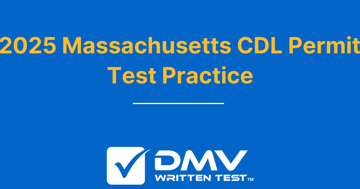 Free Massachusetts CDL Practice Test 2022 Real MA RMV Questions