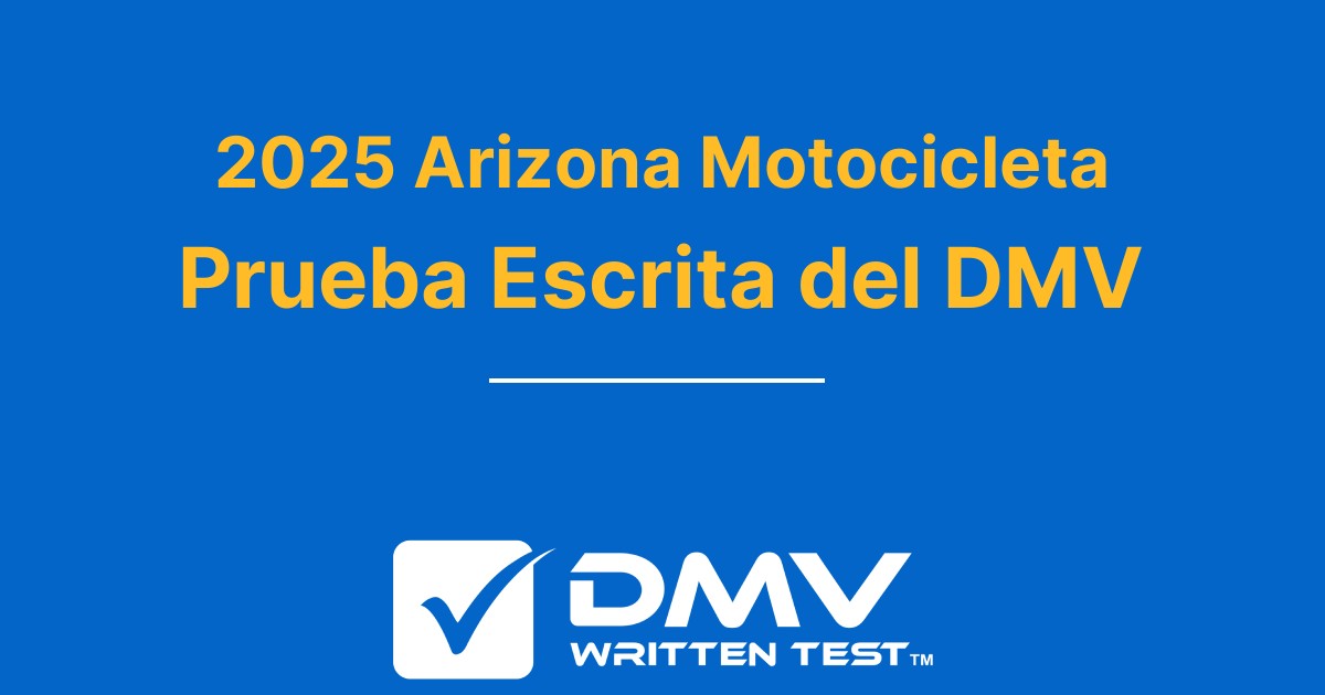 Domine su Prueba Escrita de DMV 2025 Arizona Motocicleta